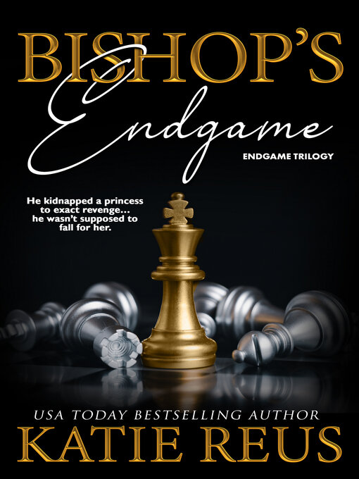 Title details for Bishop's Endgame by Katie Reus - Available